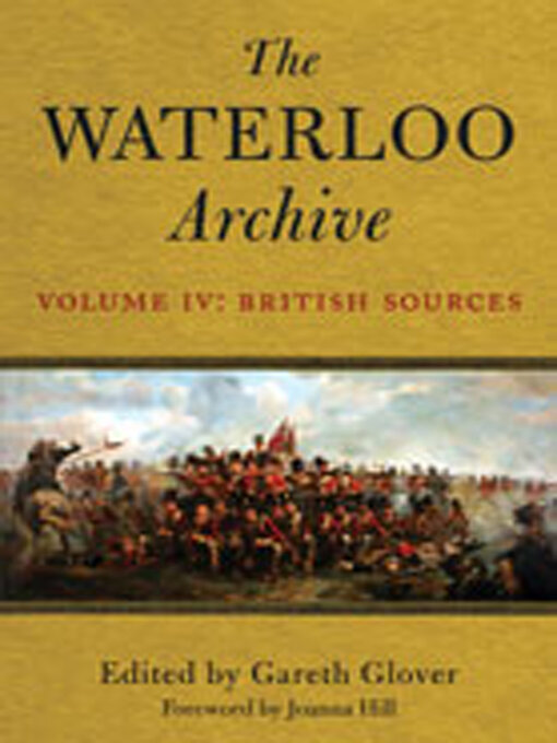 Title details for The Waterloo Archive Volume IV by Gareth Glover - Available